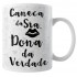 Caneca Namorados - Sra. Dona da Verdade