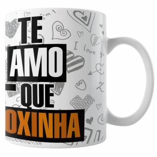 Caneca Te Amo Mais Que Coxinha - Modelo 02