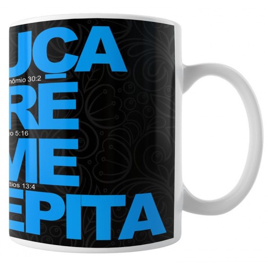 Caneca Ouça Ore Ame Repita