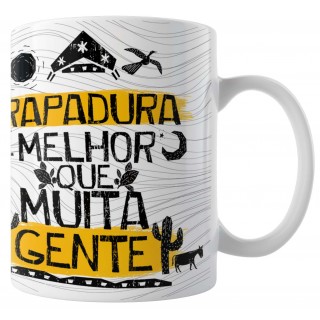Caneca Amo Meu Nordeste - Rapadura Melhor que Muita Gente - Modelo 02 Caneca Amo Meu Nordeste - Rapadura Melhor que Muita Gente - Modelo 02