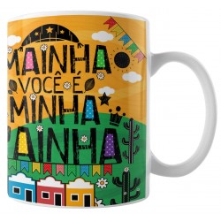 Caneca Amo Meu Nordeste - Mainha Você é a Minha Rainha